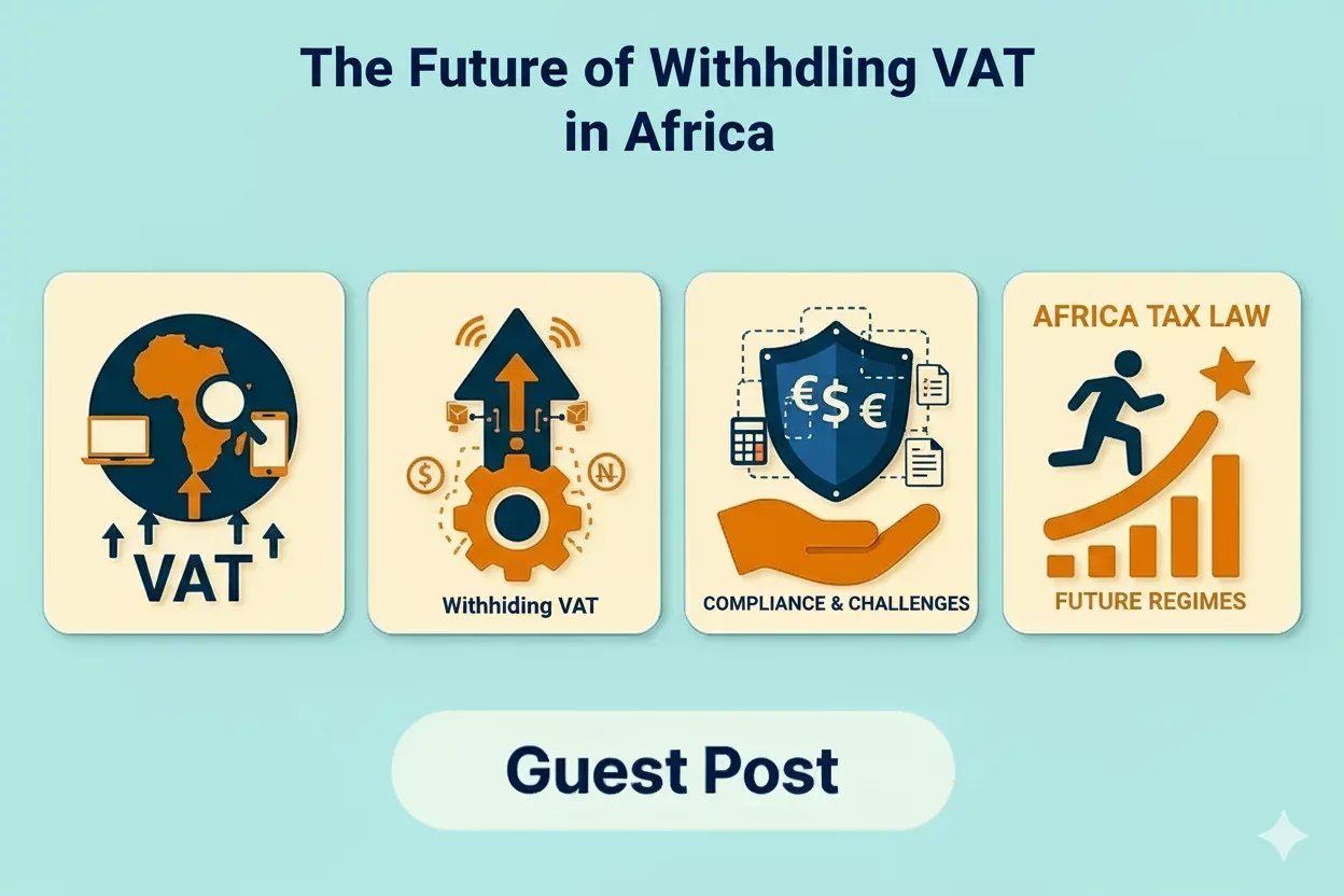 The Future of Withholding VAT Regimes in Africa